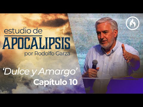 "Dulce y Amargo" (Capítulo 10) Estudio de Apocalipsis por Rodolfo Garza- Amistad de Monterrey