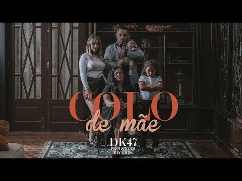 DK 47 - Colo de Mãe (Prod. DJ Caique)
