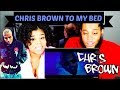 Chris Brown - To My Bed (Official Video) REACTION! Chris Brown - To My Bed (Official Video) REACTION!