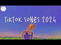 Tiktok songs 2024 🍇 Tiktok viral songs ~  Tiktok music 2024