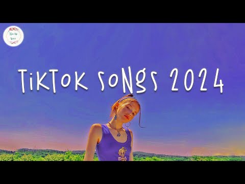 Tiktok songs 2024 🍇 Tiktok viral songs ~  Tiktok music 2024
