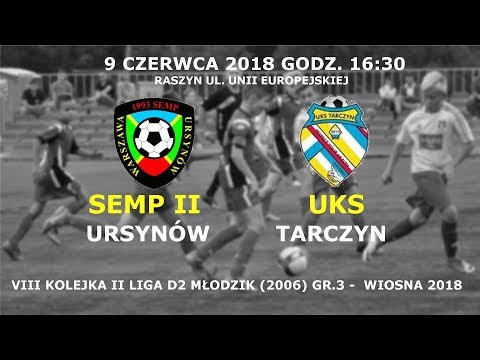 Semp II Ursynów 2006 - UKS Tarczyn 9 czerwca 2018