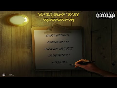 Deja Vu Riddim {Mix} Countree Hype Entertainment / Shane O, Deep Jahi, Rhumba, 1Byng, Nhance.