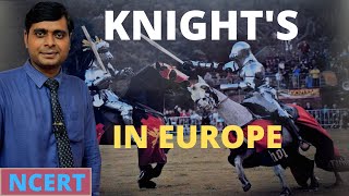 नाइट  || KNIGHTS IN EUROPE || CLASS 11 HISTORY | CHAP 6 -THREE ORDERS || PART-3 || NCERT || UPSC |