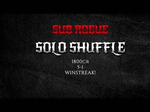 WoW Sub Rogue Solo Shuffle 11.1-Sinistuh