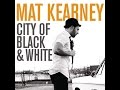 mat kearney city of black & white 