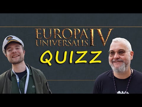 Grand Europa Universalis IV Quizz! Florryworry, Johan Andersson, Da9l, UnclDed and others