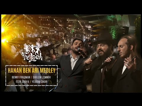 Hanan Ben Ari Medley | Freilach ft. Benny Friedman Shulem Lemmer Itzik Dadya & Yedidim