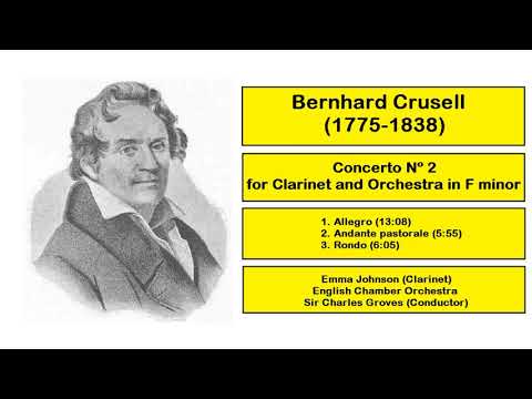 Bernhard Crusell (1775-1838) - Concerto Nº 2 for Clarinet and Orchestra in F minor