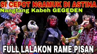 Download lagu SI CEPOT JADI SAKTI!!! SI CEPOT NGAMUK, GEGEDEN ASTINA ELEH KU SI CEPOT [DADAN SUNANDAR SUNARYA] mp3