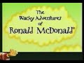 The Wacky Adventures Of Ronald McDonald Ep 1 3 Opening