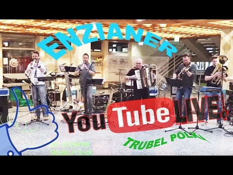 Die Enzianer Trubelpolka Live