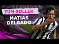 Matias Delgado'nun Süper Lig'deki Tüm Golleri