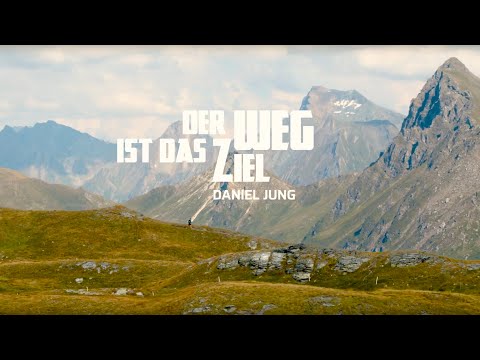 DER WEG IST DAS ZIEL // DANIEL JUNG