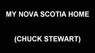 My Nova Scotia Home - Chuck Stewart
