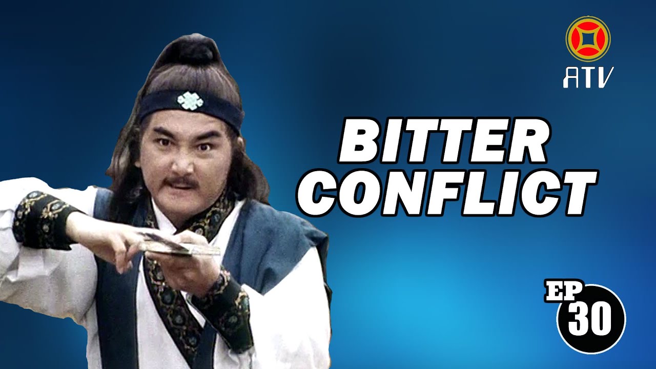 Wu Tang Collection - BITTER CONFLICT (episode 30 finale)