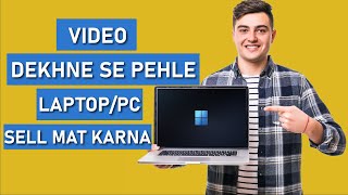 How to Clear/Format your Laptop or PC before Selling It ?