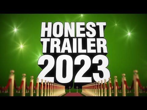 Honest Trailers | The Year 2023