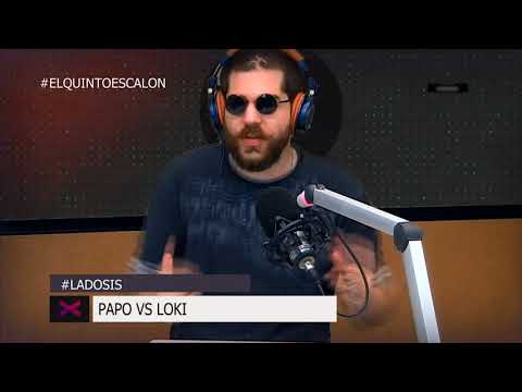 PAPO vs LOKI - ANÁLISIS - El Quinto Escalón Radio (30/8/17)