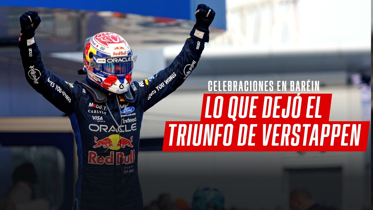¡MAX VOLVIÓ AL TRIUNFO EN EL #BAHRAINGP! LAS CELEBRACIONES Y ANÁLISIS DEL TRIUNFO DE VERSTAPPEN