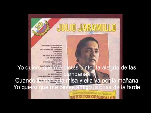 julio jaramillo oh pintor y letra