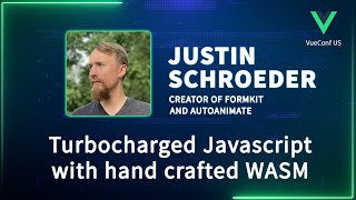 Turbocharged Javascript with hand crafted WASM | VueConf US 2024
