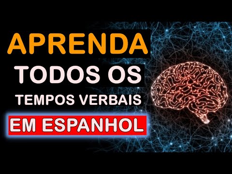 ? 24 TEMPOS VERBAIS EM ESPANHOL EM 10 MINUTOS | ⚡ APRENDIZAGEM ACELERADA