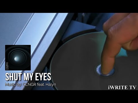 SHUT MY EYES: CLNGR Feat. Halyn IWRITE TV #shutmyeyes #clngr #halyn #indiepop #dreamy #lifesgood