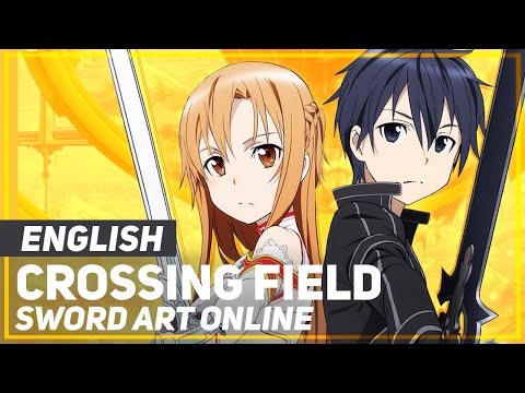 Sword Art Online - "Crossing Field" (Opening) | ENGLISH ver | AmaLee