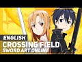 ENGLISH "Crossing Field" Sword Art Online (AmaLee ...