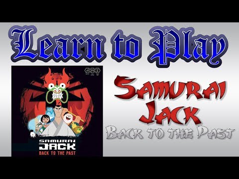 Learn to Play: Samurai Jack Back to the Past