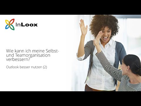 Webinar: Wie kann ich meine Selbst- & Teamorganisation verbessern? (Outlook besser nutzen #2)