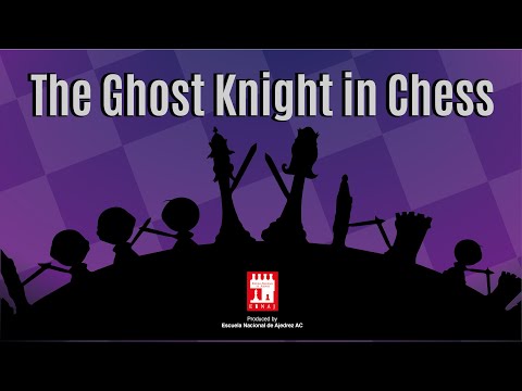 The Ghost Knight in Chess