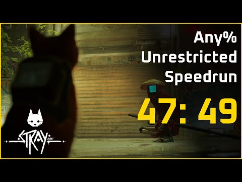 Stray - Any% Unrestricted Speedrun - 47min49s