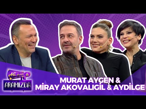 Ali ile Aramızda - Murat Aygen & Miray Akovalıgil & Aydilge | 5 Kasım 2024