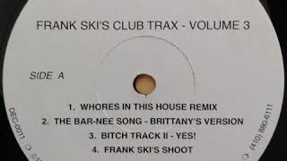Frank Ski - Whores In This House (Remix)