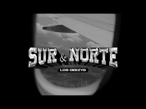 Sur & Norte - Los Geezys