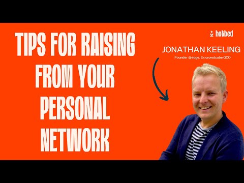 Tips For Raising From Your Personal Network with Jonathan ...