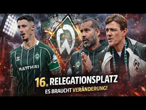 16th place in the table! Werder in free fall – change is needed NOW!