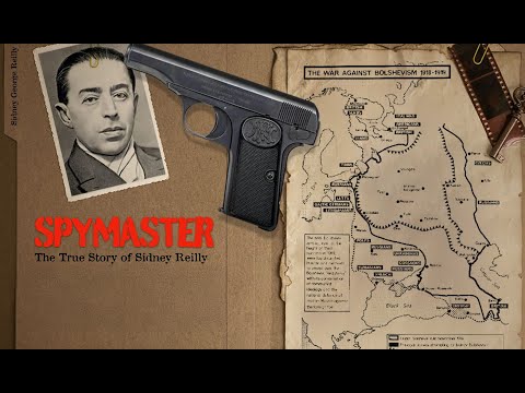 Spymaster - The True Story of Sidney Reilly