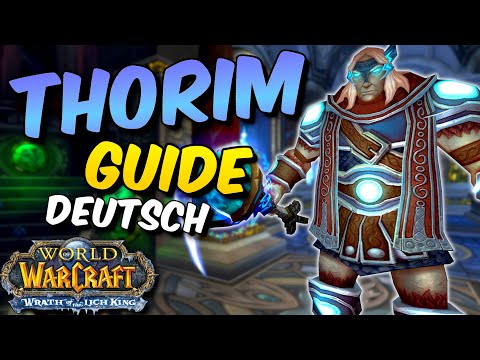 Thorim (+ Hardmode) Ulduar Boss Guide | Wotlk Classic (Deutsch)