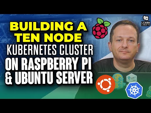 Building a 10-Node Kubernetes Cluster on Raspberry Pi & Ubuntu Server