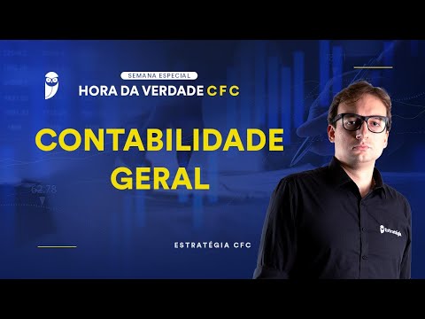 Hora da Verdade: Contabilidade Geral