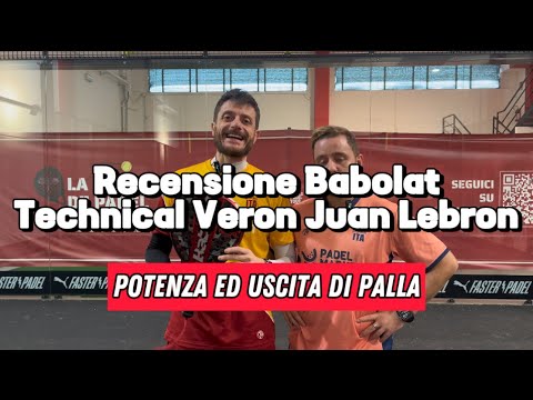 Babolat TECHNICAL VERON JUAN LEBRON: review | Potenza e uscita di palla. Meno estrema della Viper