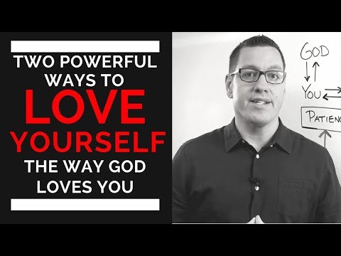 2 Powerful Ways to Love Yourself as God Loves You - Mark DeJesus