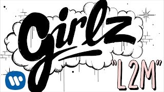 L2M - &quot;GIRLZ&quot; - [Official Lyric Video]