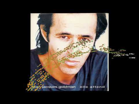Jean-Jacques Goldman - Elle Attend [Paroles Audio HQ]