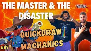 This QuickDraw Machanics Deck is FIRE!!! | Yugioh Edison Format | The Master & the Disaster Ep87