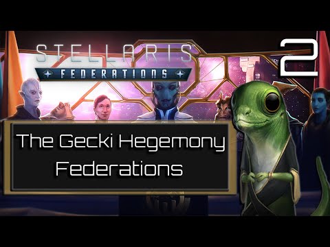 Expansion – The Great Gecki Hegemony – Stellaris: Federations  – Hegemony Origin – Part 2