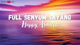 Download lagu Full Senyum Sayang - Happy Asmara (Lirik Lagu) mp3